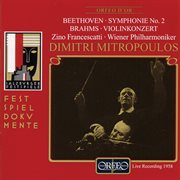 Beethoven : Symphony No. 2 In D Major, Op. 36. Brahms. Violin Concerto In D Major, Op. 77 (live) cover image