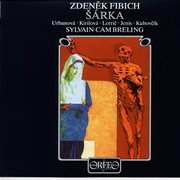 Fibich : Šárka, Op. 51 cover image