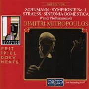 Schumann : Symphony No. 1 – Strauss. Sinfonia Domestica (live) cover image