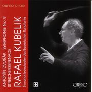 Dvořák : Symphony No. 9 In E Minor, Op. 95 & Serenade For Strings, Op. 22 cover image