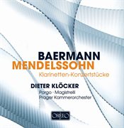 Baermann & Mendelssohn : Works For Clarinet cover image
