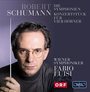 Schumann : Symphonies Nos. 1-4 & Concertstück In F Major, Op. 86 cover image