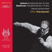 Brahms : Symphony No. 3. Beethoven. Symphony No. 7 cover image