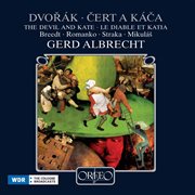 Dvořák : Čert A Káča, Op. 112, B. 201 cover image