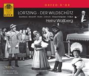 Lortzing : Der Wildschütz (excerpts) [live] cover image