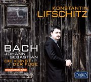 Bach : Die Kunst Der Fuge, Bwv 1080 cover image