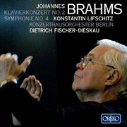 Brahms : Piano Concerto No. 2, Op. 83 & Symphony No. 4, Op. 98 cover image
