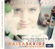 Schumann : Violin Concertos & Phantasie In C Major, Op. 131 cover image