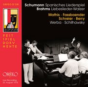 Schumann : Spanisches Liederspiel, Op. 74. Brahms. 18 Liebeslieder Waltzes, Op. 52 (live) cover image
