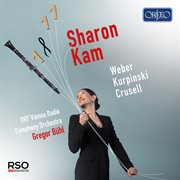 Weber, Kurpiński & Crusell : Works For Clarinet & Orchestra cover image