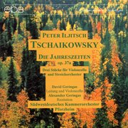 Peter Iljitsch Tchaikovsky : The Seasons Op. 37a cover image
