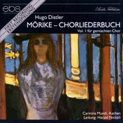 Hugo Distler : Mörike-Chorliederbuch Vol. 1 cover image