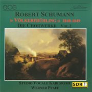 Robert Schumann: Choral Works Vol. 2 cover image