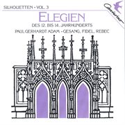 Silhouetten Vol. 3 - Elegies From 12th to 14th Century cover image