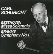 Beethoven : Mass In D Major, Op. 123, "Missa Solemnis". Brahms. Symphony No. 1 cover image