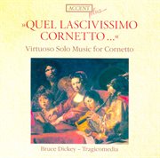 Cornet Music : Merula, T. / Rore, C. / Gabrieli, A. / Frescobaldi, G.a. / Palestrina, G.p. / Crec cover image