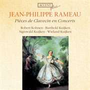 Rameau : Pieces De Clavecin En Concerts cover image