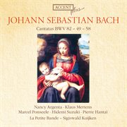 Bach, J.s. : Cantatas, Bwv 49, 58, 82 cover image