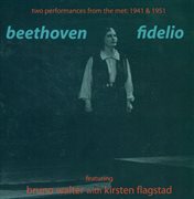 Fidelio : two performances from the Met, 1941 & 1951 cover image