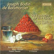 Boismortier, J.b. : Flute Concertos, Op. 15, Nos. 1-6 / Suite De Pieces, Op. 35, No. 5 / Sonata En cover image