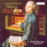 Fiocco, J.h. : 24 Pieces De Clavecin, Suites Nos. 1 And 2 cover image