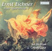 Eichner : Flute Quartets Nos. 1-6 (il Gardellino) cover image