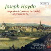 Haydn, J. : Keyboard Concerto In G Major / Divertimento In F Major / Harpsichord Concerto In F Major cover image