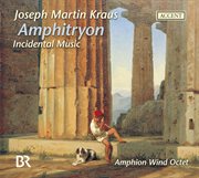 Kraus, J.m. : Amphitryon (arr. For Wind Octet) cover image