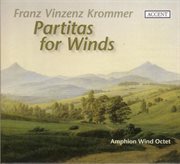 Krommer, F. : Partitas. Opp. 45, 73, 78 / Clarinet Quartet, Op. 83 cover image