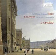 C.p.e. Bach : Concertos For Various Instruments cover image
