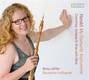 Handel : My Favourite Instrument – Concertos, Sonatas & Arias With Oboe cover image