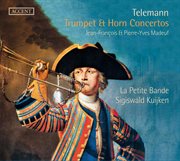 Telemann : Trumpet & Horn Concertos cover image