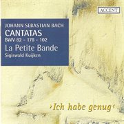 Bach, J.s. : Cantatas, Vol.  3. Bwv 82, 102, 178 cover image