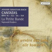 Bach, J.s. : Cantatas, Vol.  4. Bwv 16, 65, 153, 154 cover image