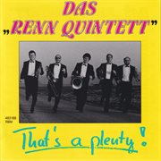 Das Rennquintett: That́S A Plenty! cover image