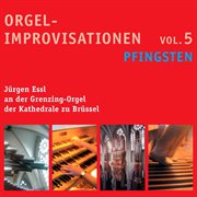 Organ Improvisations, Vol. 5 : Pentecost cover image