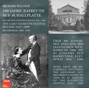 The Early Bayreuth Festival Singers 1876-1906 (live) cover image