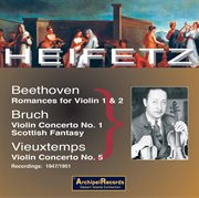 Beethoven, Bruch & Vieuxtemps : Works For Violin & Orchestra cover image