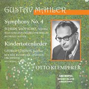 Mahler : Symphony No. 4 In G Major & Kindertotenlieder cover image