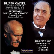 Bruno Walter To The Memory Of Arturo Toscanini 02/03/1957 cover image