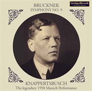 Bruckner : Symphony No. 9 In D Minor, Wab 109 – Wagner. Götterdämmerung, Wwv 86d (excerpts) [live] cover image