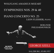 Mozart : Symphonies Nos. 29, 40 & Piano Concerto No. 25 (live) cover image