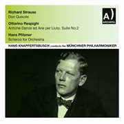 R. Strauss, Respighi & Pfitzner : Orchestral Works (live) cover image