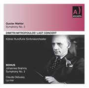 Mahler, Brahms & Debussy : Orchestral Works (live) cover image