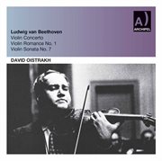 Beethoven : Violin Concerto In D Major, Op. 61 & Violin Sonata No. 7 In C Minor, Op. 30 No. 2 (live) cover image