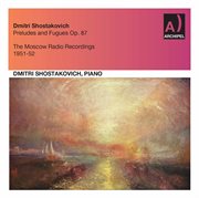 Shostakovich : 24 Preludes & Fugues, Op. 87 (excerpts) cover image