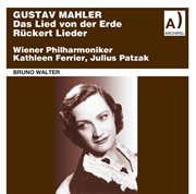 Mahler : Das Lied Von Der Erde & Rückert Lieder cover image