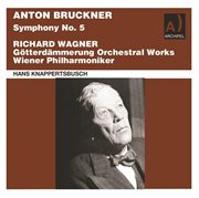 Bruckner & Wagner : Orchestral Works cover image