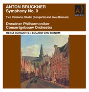 Bruckner : Symphony In D Minor, Wab 100 "Nullte" cover image