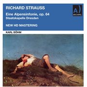 R. Strauss : Eine Alpensinfonie, Op. 64, Trv 233 cover image
